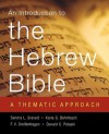 An Introduction to the Hebrew Bible: A Thematic Approach - Sandra L. Gravett, Donald C. Polaski, F.V. Greifenhagen, Karla G. Bohmbach