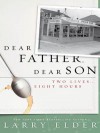 Dear Father, Dear Son - Larry Elder
