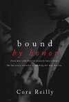 Bound by Honor (Born in Blood Mafia Chronicles Book 1) - Cora Reilly