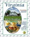 Virginia Bed & Breakfast Cookbook: From the Warmth & Hospitality of 76 Virginia B&B's and Country Inns - Melissa Craven