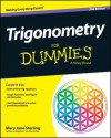Trigonometry for Dummies - Mary Jane Sterling