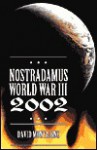 Nostradamus y La Tercera Guerra Mundial de 2002 - David Montaigne, Edgar Rojas