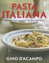 Pasta Italiano: 100 Ways to Make and Cook Pasta the Italian Way - Gino D'Acampo