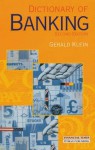 Dictionary of Banking - Gerald Klein