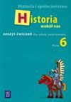 Historia wokół nas 6 zeszyt ćwiczeń - Radosław Lolo, Pieńkowska Anna