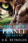 Shifter Planet: The Return - D.B. Reynolds