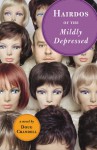 Hairdos of the Mildly Depressed - Doug Crandell