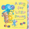 A Hug for Little Bunny and Other Toy Tales - Steve Smallman