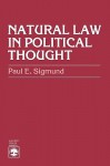 Natural Law in Political Thought - Paul E. Sigmund