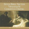 Seven Bible Truths Violated by Christian Dating - S.M. Davis