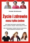  Życie i zdrowie masz tylko jedno - Violetta Wróblewska