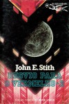 Desvio Para o Vermelho, 2 - John E. Stith, António Porto