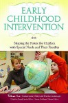 Early Childhood Intervention 3 Volume Set: Shaping the Future for Children with Special Needs and Their Families - Christina J. Groark, Steven M. Eidelman, Susan Maude, Louise Kaczmarek