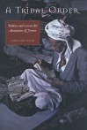 A Tribal Order: Politics and Law in the Mountains of Yemen - Shelagh Weir