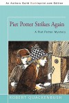 Piet Potter Strikes Again: A Piet Potter Mystery - Robert Quackenbush