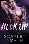 Hook Up (A Stepbrother Romance) - Scarlet North