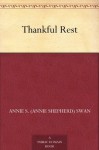 Thankful Rest - Annie Shepherd Swan