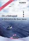 on a kidnappé le ministre du bon sens - Terry Pratchett