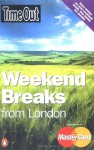 Time Out Weekend Breaks From London (Time Out Guides) - Time Out