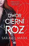 Dwor cierni i roz - Sarah J. Maas