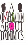 A Conversation About Economics - Richard Werner, Amy Michalares, Dawn Werner, Alissia Werner