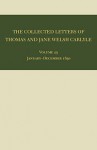 The Collected Letters of Thomas and Jane Welsh Carlyle: January-December 1850 - Clyde de L. Ryals, Kenneth J. Fielding, Ian Campbell