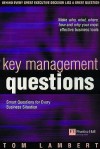 Key Management Questions: Smart Questions for Every Business Situation - Tom Lambert