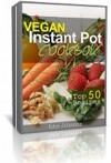 instant Pot Recipes: box set (2 In 1) - Over 100+ Mouthwatering Instant Pot Recipes: Vegan Instant Pot Cookbook, 50 Instant Pot Cookbook - katya johansson