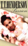 Passion - T.T. Henderson