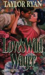 Love's Wild Wager - Taylor Ryan