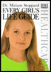 Every Girl's Life Guide - Miriam Stoppard