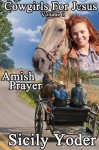 Amish Prayer - Sicily Yoder, Ashlee Anne