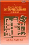 State Owned Enterprise Reform In China - Justin Yifu Lin, Cai Fang