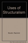 Uses of Structuralism - Raymond Boudon, M. Vaughan