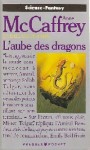 L'aube des dragons - Anne McCaffrey