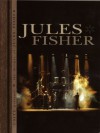 The Designs of Jules Fisher - Delbert Unruh