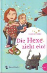 Eine Hexe zieht ein! - Ingrid Uebe