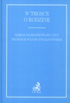 W trosce o rodzinę - Alicja Grześkowiak