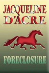 Foreclosure - Jacqueline D'Acre