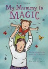 My Mummy Is Magic - Carl Norac, Ingrid Godon