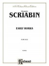 Early Works - Alexander Scriabin