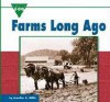 Farms Long Ago - Jennifer Blizin Gillis