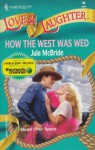 How the West Was Wed - Jule McBride