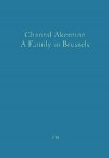 A Family in Brussels [With 2 CDs] - Chantal Akerman