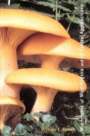 Mushrooms of West Virginia and the Central Appalachians - William C. Roody