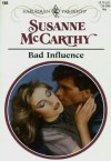 Bad Influence - Susanne McCarthy