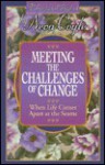 Meeting the Challenges of Change: When Life Comes Apart at the Seams - Neva Coyle