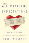 Extravagant Expectations - Paul Hollander