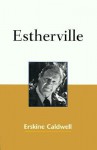 Place Called Estherville - Erskine Caldwell