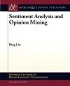 Sentiment Analysis and Opinion Mining (Synthesis Lectures on Human Language Technologies) - Bing Liu